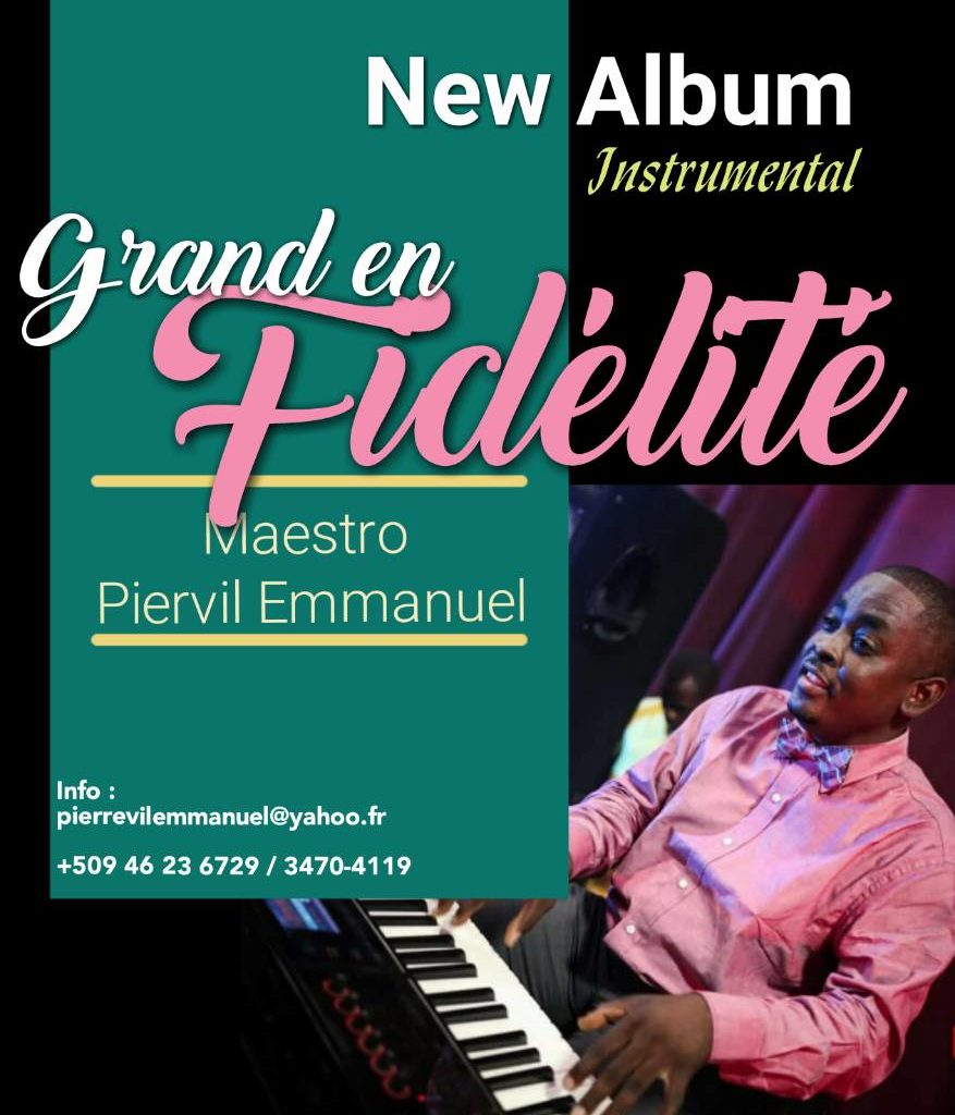 New release Album ” Grande En Fidelite ” Maestro Emmanuel PIERVIL